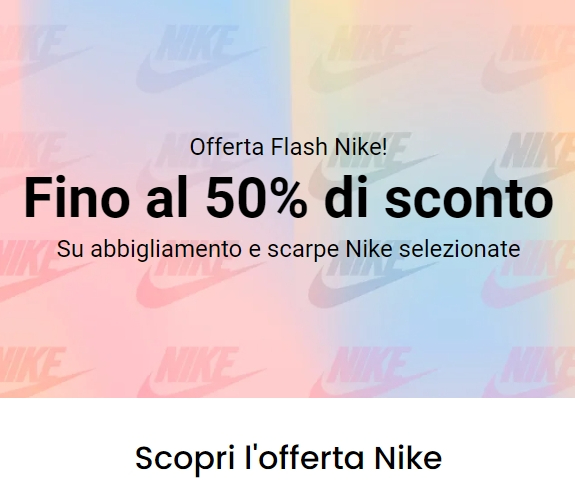 Nike: offerta flash - Sconti fino al 50%! 240507-1