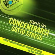 Concentrarsi sotto stress
