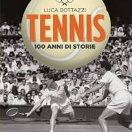 Tennis: 100 anni di storie