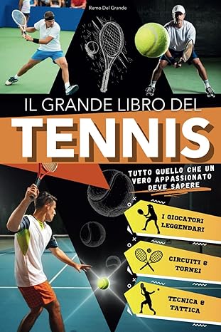 Il grande libro del tennis
